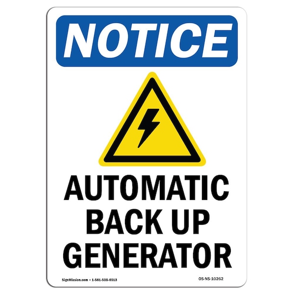 Safety Sign, OSHA Notice, 18" Height, Automatic Back Up Generator Sign With Symbol, Portrait